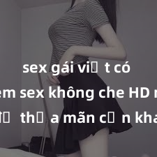 sex gái việt có bầu Xem sex không che HD ngay để thỏa mãn cơn khát tình dục của bạn! Video chất lượng cao, cảnh quay rõ nét, sẽ khiến bạn không thể rời mắt! Hãy trải nghiệm ngay!