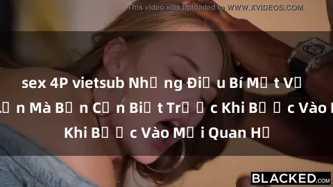sex 4P vietsub Những Điều Bí Mật Về Sex Người Lớn Mà Bạn Cần Biết Trước Khi Bước Vào Mối Quan Hệ