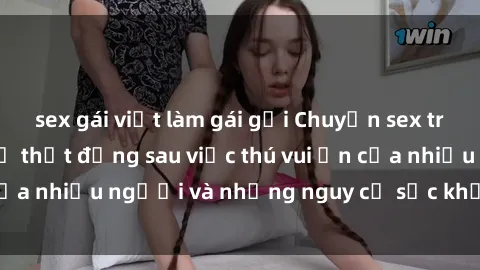 sex gái việt làm gái gọi Chuyện sex trong nhà vệ sinh: Sự thật đằng sau việc thú vui ẩn của nhiều người và những nguy cơ sức khỏe cần lưu ý