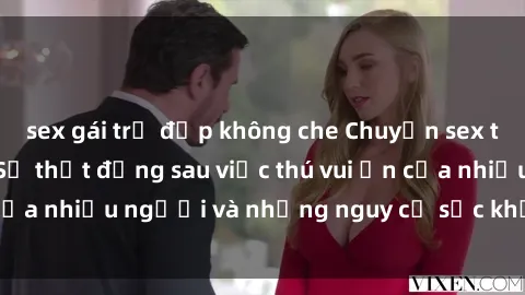 sex gái trẻ đẹp không che Chuyện sex trong nhà vệ sinh: Sự thật đằng sau việc thú vui ẩn của nhiều người và những nguy cơ sức khỏe cần lưu ý