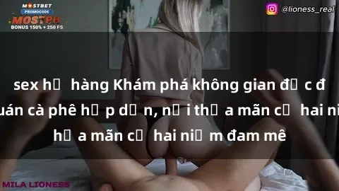 sex họ hàng Khám phá không gian độc đáo tại sex quán cà phê hấp dẫn, nơi thỏa mãn cả hai niềm đam mê