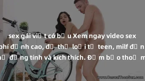 sex gái việt có bầu Xem ngay video sex không che miễn phí đỉnh cao, đủ thể loại từ teen, milf đến các cảnh quan hệ đồng tính và kích thích. Đảm bảo thoả mãn mọi khả năng kích thích của bạn!