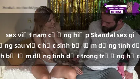 sex việt nam cưỡng hiếp Skandal sex giáo viên: Sự thật đằng sau việc học sinh bị lạm dụng tình dục trong trường học