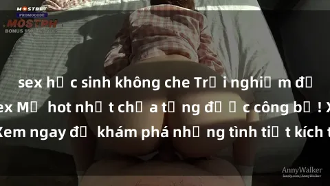 sex học sinh không che Trải nghiệm đỉnh cao cùng phim sex Mỹ hot nhất chưa từng được công bố! Xem ngay để khám phá những tình tiết kích thích, cảnh nóng bỏng!