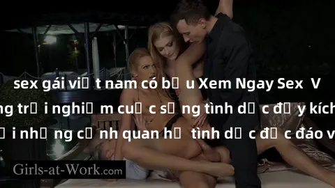 sex gái việt nam có bầu Xem Ngay Sex  Vietsub Full HD - Cùng trải nghiệm cuộc sống tình dục đầy kích thích với những cảnh quan hệ tình dục độc đáo và mãnh liệt trong bộ phim này!
