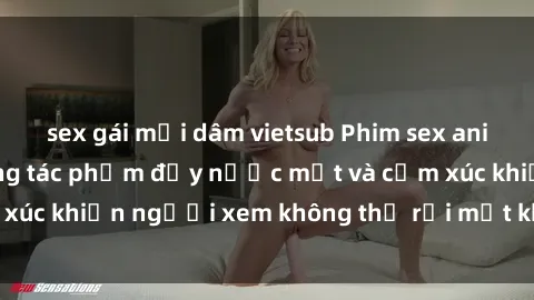 sex gái mại dâm vietsub Phim sex anime đỉnh cao: Những tác phẩm đầy nước mắt và cảm xúc khiến người xem không thể rời mắt khỏi màn hình
